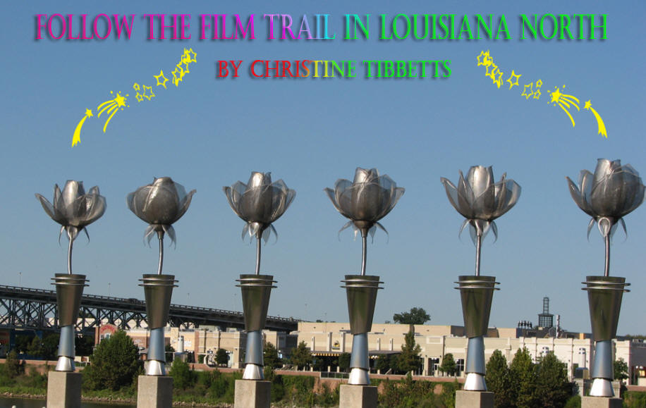 Buildings and steel flowers with caption Follow the Film Trail in Louisiana North