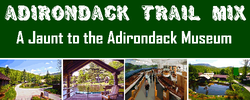 Adirondack Museum, Blue Mountain Lake New York